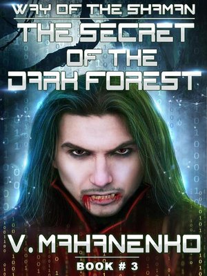 cover image of The Secret of the Dark Forest (The Way of the Shaman